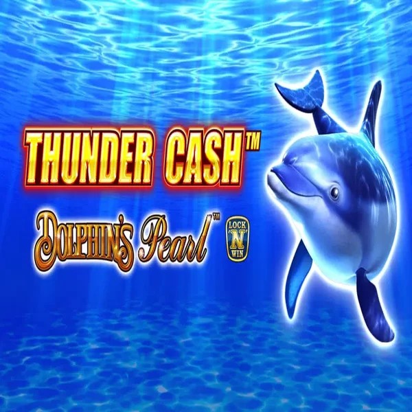 Thunder Cash Dolphins Pearl slot visual from Novomatic available on greatsslots.de